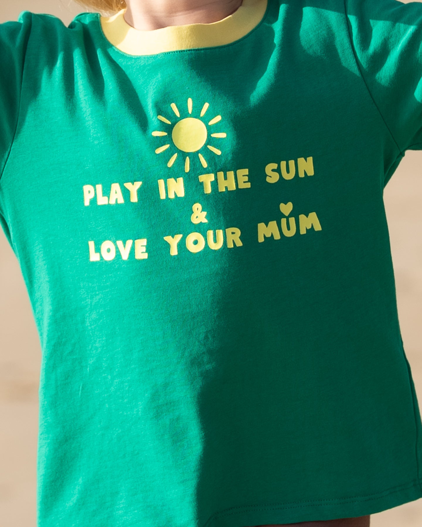 Play in the sun & love your Mum t-shirt